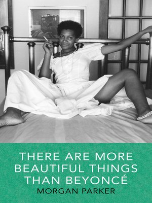 cover image of There Are More Beautiful Things Than Beyonce